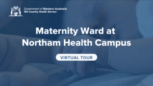 Northam Health Campus Maternity Virtual Tour