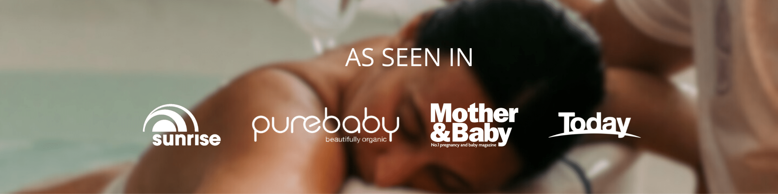 As seen in (Sunrise, purebaby, Mother & Baby, Today