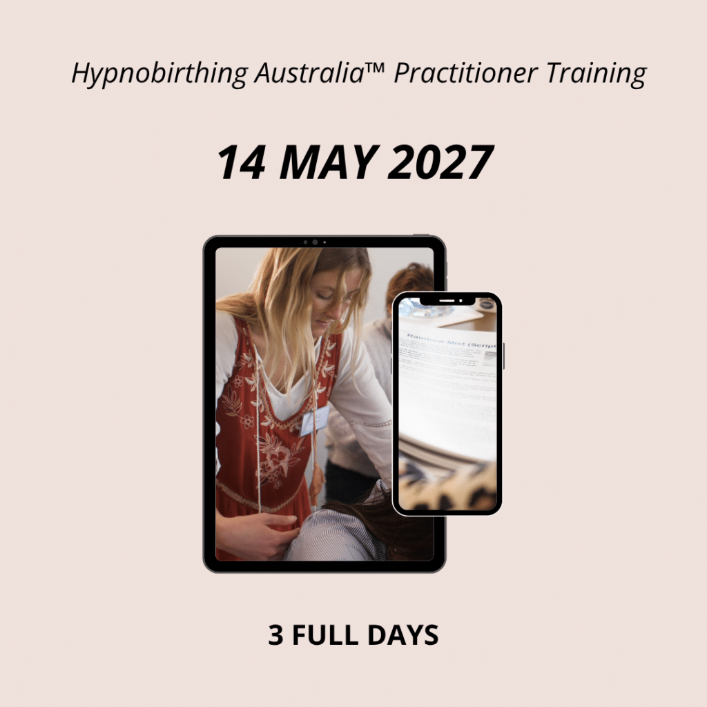 Hypnobirthing Australia™ Practitioner Training Live Online Webinar Series over 3 full days. Thursday – 14, 21, 28 May 2027, 9am–4pm, AEST